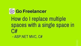 How do I replace multiple spaces with a single space in C [upl. by Finley591]