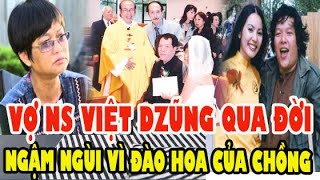 Bebe Hoàng Anh Vợ Cố Nhạc Sĩ Việt Dzũng Qua Đời Chuyện Tình Đầy Nước Mắt Vì Đào Hoa [upl. by Aretha472]