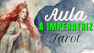 O Significado da carta A Imperatriz do Tarot [upl. by Garvy]