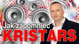 Kristars  Jak zapomnieć Oficjalny teledysk [upl. by Noella]