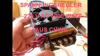 TOP SPANNUNGSREGLER 0  220V AC 4000 WATT AUS CHINA WAS MAN BEACHTEN SOLLTE [upl. by Eidnyl]