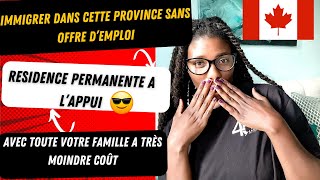 RESIDENCE PERMANENTE au CanadaEnfin Ce Programme NE Requiert AUCUNE Offre dEmploi a MOINDRE COÛT [upl. by Aerdnaeel]