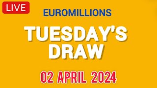 The National lottery Euromillions Draw Live Results From Tuesday 02 April 2024 [upl. by Htaeh47]