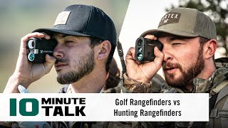 10MinuteTalk  Golf Rangefinders vs Hunting Rangefinders [upl. by Heins367]