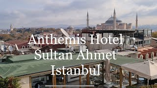 Anthemis Hotel Sultan Ahmet Istanbul Turkey Best View Hotel [upl. by Barbaraanne]