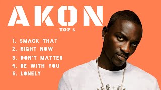 quotTop 5 Akon Hitsquot [upl. by Thorman]