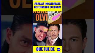 💕¡ROMANCES DE NOVELA CON FERNANDO COLUNGA [upl. by Aletse]