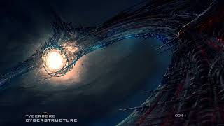 Tybercore  Cyberstructure Epic Intense Trailer [upl. by Festa]