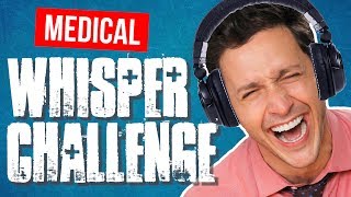 Hilarious MEDICAL Whisper Challenge  Doctor Mike [upl. by Trilbi502]