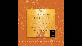 Journeys to Heaven and Hell by Bart D Ehrman [upl. by Atinat]