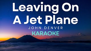 John Denver  Leaving On A Jet Plane Karaoke Version [upl. by Aube33]