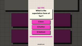 quotEnglish Grammar Quiz Comparatives And Superlativesquot [upl. by Luna]