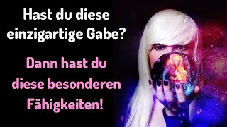 Hast DU diese einzigartige Gabe Dann hast DU diese besonderen Fähigkeiten [upl. by Haraz731]