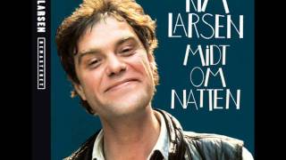 Kim Larsen  Midt Om Natten [upl. by Justen5]