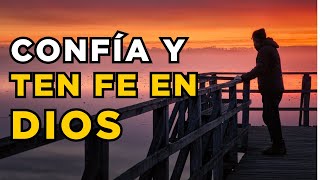 Tan Solo CONFÍA EN DIOS El Hará Todo Por Ti ¦ Reflexión Gratitud Agradecimiento Oración [upl. by Eyk558]