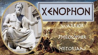 Xenophon  Philosopher General and Saviour of the 10000 [upl. by Averill]