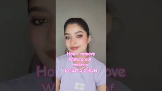 Remove Waterproof makeup in just 5 minute ⏱️ [upl. by Parry116]