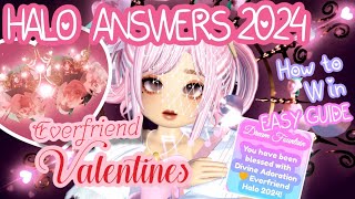 ALL NEW HALO ANSWERS To WIN 2024 EVERFRIEND VALENTINES HALO 💛Royale High Fountain Answers Guide [upl. by Jurkoic461]