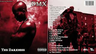 DMX  The Darkness Full MixtapeCompilation [upl. by Ardnaet]