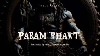 OFFICIAL SONG  PARAM BHAKT THETYPEWRITERRUDRA RAP SONG  LYRICS RUDRA [upl. by Kcirdot]