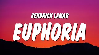 Kendrick Lamar  Euphoria Lyrics Drake Diss [upl. by Aurelia]