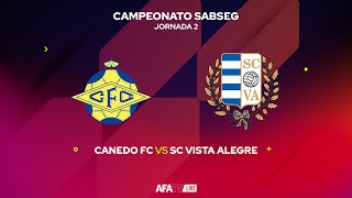 CANEDO FC vs SC VISTA ALEGRE  JORNADA 2 [upl. by Wera]