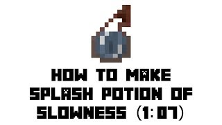 Minecraft Survival How to Make Splash Potion of Slowness 107 [upl. by Elletnuahc]