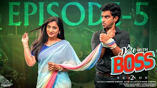 A Date With Boss  Season 2  Episode  5  Ravi Siva Teja  Viraajitha  Infinitum Media [upl. by Basso703]