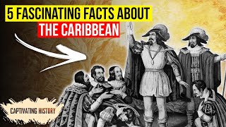 Five Fascinating Facts About the Caribbean [upl. by Hofstetter]