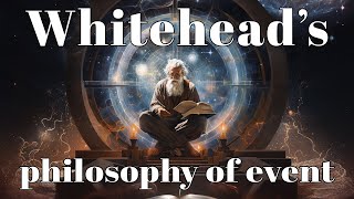 Whiteheads philosophy of event [upl. by Winterbottom]