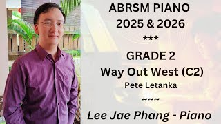 C2 Way Out West ABRSM Piano 2025 amp 2026 Grade 2 [upl. by Seraphine]