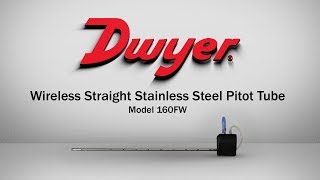 Wireless Straight Pitot Tubes  Series 160FW [upl. by Sivad]