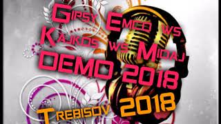 Gipsy Emco ws Kajkos ws Midaj DEMO 2018 CELY ALBUM [upl. by Hyo]