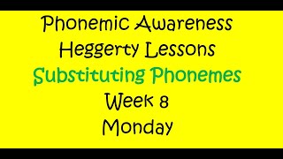 Substituting Phonemes Week 8 Mon Heggerty [upl. by Rashida]