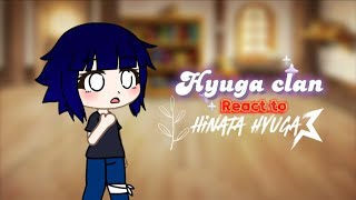 Hyuga clan reacts to Hinata hyugaUzumaki [upl. by Nilde]