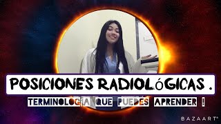 Posiciones en Radiología  terminología que debes saber  Breve y fácil [upl. by Orpah]