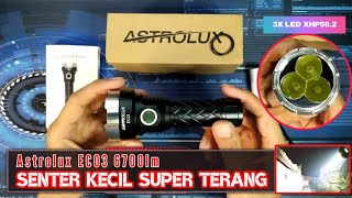 Review senter astrolux ec03 Anduril UI 3x XHP502 6700lm EDC Flashlight Banggood [upl. by Nalyd]