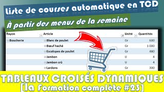 COMMENT CRÉER UNE LISTE DE COURSE AUTOMATIQUE AVEC UN TABLEAU CROISÉ DYNAMIQUE SUR EXCEL [upl. by Gelman218]