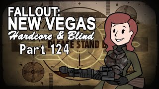 Fallout New Vegas  Blind  Hardcore  Part 124 The Launch [upl. by Vaientina]