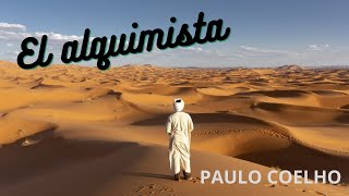 EL ALQUIMISTA  PAULO COELHO [upl. by Ardnek]