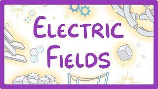 GCSE Physics  Electric Fields 25 [upl. by Okomot587]