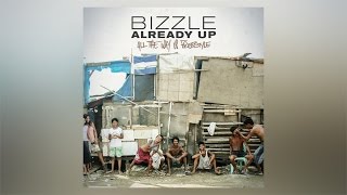 Bizzle  All The Way Up Freestyle [upl. by Imelda]