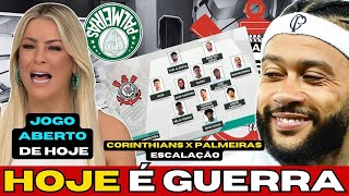 JOGO ABERTO DE HOJE TUDO SOBRE CORINTHIANS E PALMEIRAS  PROVÁVEL ESCALAÇÃO [upl. by Yehs]