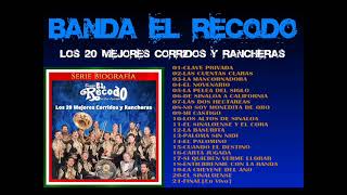 BANDA EL RECODO Los 20 Mejores Corridos Y Rancheras [upl. by Merp825]