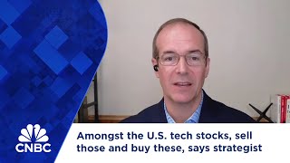 Amongst the US tech stocks sell those and buy these says strategist [upl. by Bev]