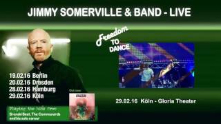 Jimmy Somerville amp Band Freedom To Dance Tour [upl. by Tamma]