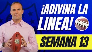 💰 ¡ADIVINA LA LÍNEA ¿Quién Es FAVORITO En Semana 13  Guía De Apuestas NFL 2024 [upl. by Aesoh]