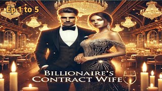 Billionaires Contract Wife Ep 1 To 5  romantic audiobook in hindi  pocket novel new story [upl. by Samot581]