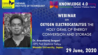 Oxygen Electrocatalysis The Holy Grail of Energy Conversion and Storage  CIT Chennai Webinar Series [upl. by Nosnibor]