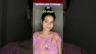 Spotless skin challenge in 30 days  challenge video  shorts skincare challenge youtubeshorts [upl. by Yrrem]